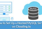 How to Set Up a Hosted MySQL Server on Clouding.io