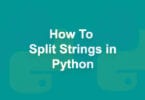 How To Split Strings in Python
